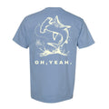 Oh Yeah. T-Shirt
